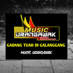 GADANG TUAH DI GALANGGANG