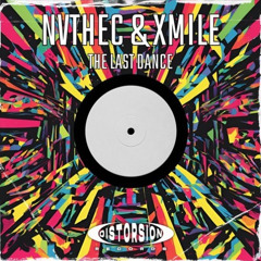 NVTHEC, Xwile - The Last Dance (OUT NOW)