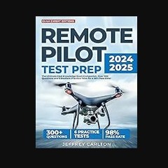 [PDF] eBOOK Read 🌟 Remote Pilot Test Prep: The Ultimate FAA Knowledge Exam Companion. Over 300 Que