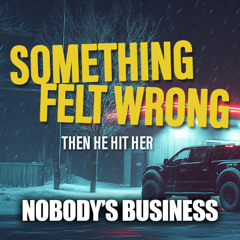 Nobodies business | full short story