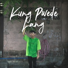 EMMAN - Kung Pwede Lang