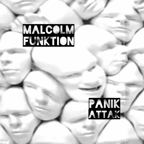 Malcolm Funktion 'Panik Attak'