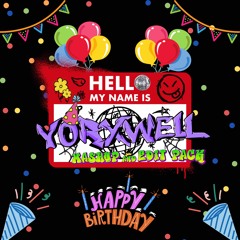 HELLO MY NAME IS "YORXWELL" MASHUP PACK  *LEER LA DESCRIPCIÓN*
