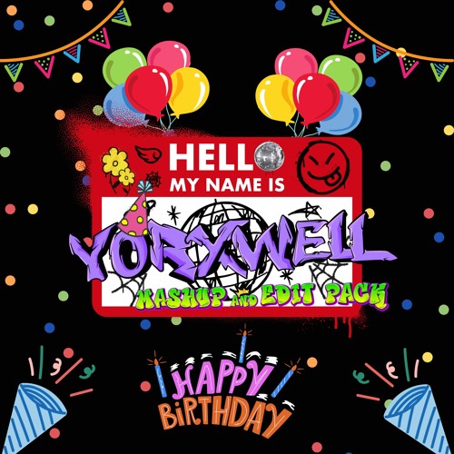 HELLO MY NAME IS "YORXWELL" MASHUP PACK  *LEER LA DESCRIPCIÓN*