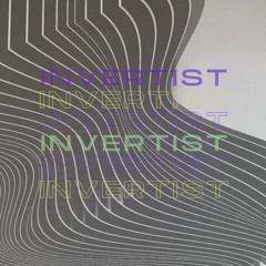 Invertist - I Need You