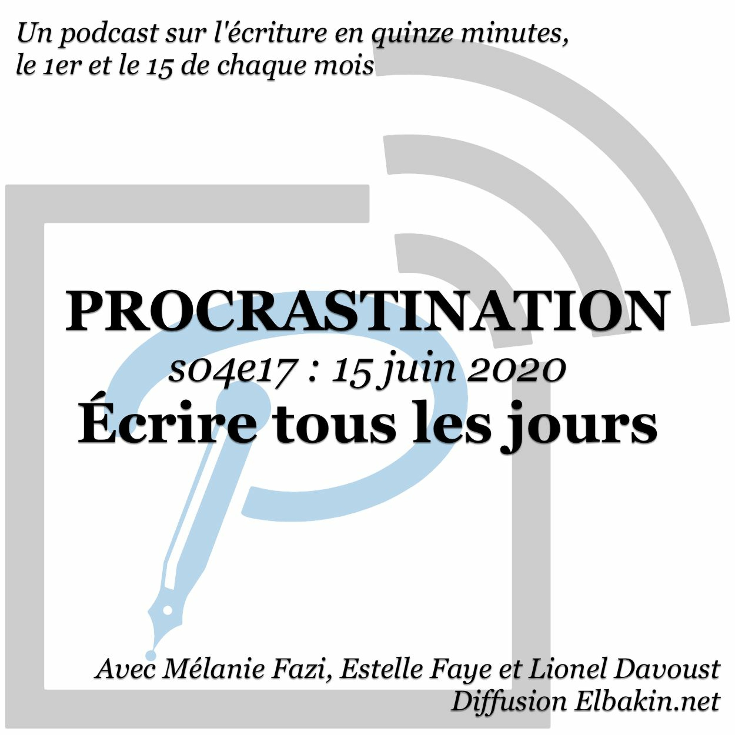 Procrastination, pour procrastiner utile sur son écriture