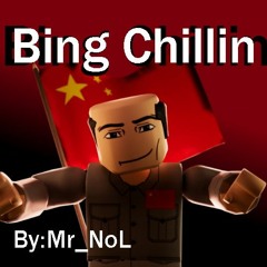 [[OFFICIAL]] Bing Chillin