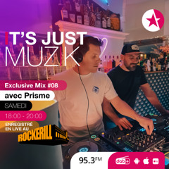IT'S JUST MUZIK Exclusive Mix #08 with PRISME @ ROCKERILL