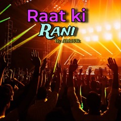 Raat Ki Rani