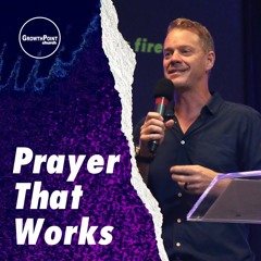 Prayer That Works Part 1 - Ps Douglas Morkel - 4 September 2022