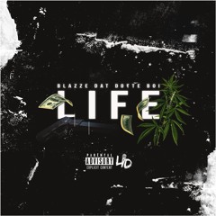 Life - produced by TreeOnDaSlap( Cant Get Right )