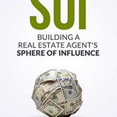 ACCESS PDF 📩 SOI : Building A Real Estate Agent's Sphere of Influence by  Brian Icen
