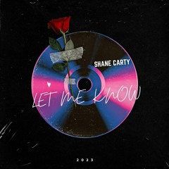 Shane Carty - Let Me Know