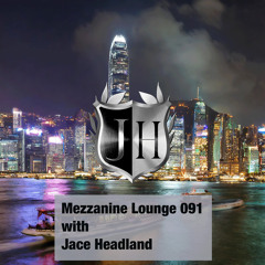 Mezzanine Lounge 091 - Jace Headland
