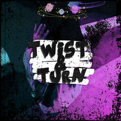 Twist & Turn
