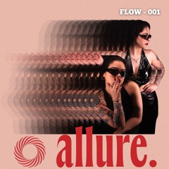 ALLURECAST. 001 - FLOW