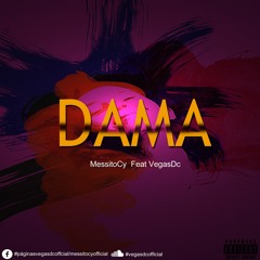 Messitocy - Dama feat. VegasDC