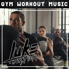 Luke Horsfield - GYM Workout Mix No. 088 (House Vibes)