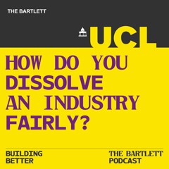 Building Better - Season 1 - How do you dissolve an industry fairly?