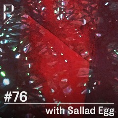 Past Forward #76 w/ Sallad Egg