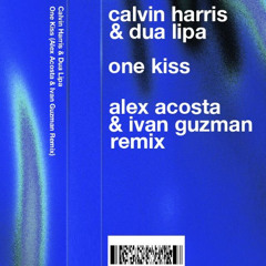 Calvin Harris & Dua Lipa - One Kiss (Alex Acosta & Ivan Guzman Remix)