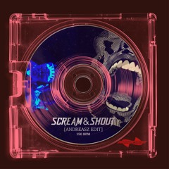 will.i.am - Scream & Shout [ANDREASZ EDIT]