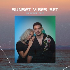 Sunset Vibes - Deep & Organic House Set