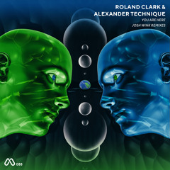 Premiere: Roland Clark, Alexander Technique - You Are Here (Josh Wink Remix) [MOOD]