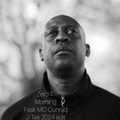 (FREE DL) Zero T - Morning Sex (ft. Conrad) ( J-Tek 2024 Edit )