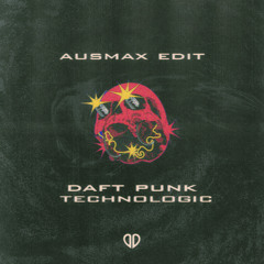 Daft Punk - Technologic (AUSMAX Edit) [DropUnited Exclusive]