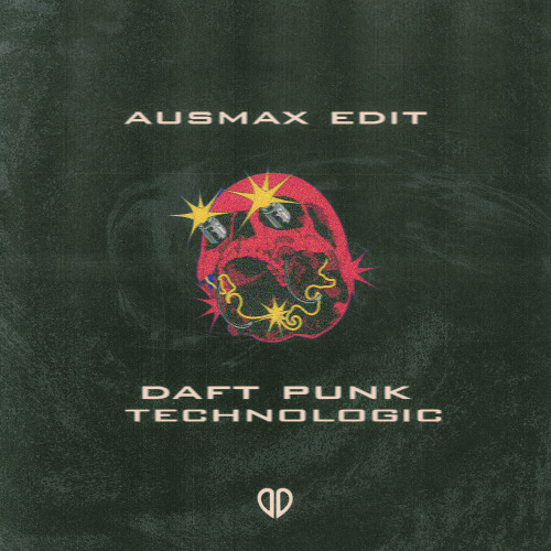 Daft Punk - Technologic (AUSMAX Edit) [DropUnited Exclusive]
