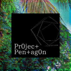 Pr0jec+ Pen+ag0n