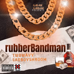 RubberBandMan (feat $adboy$hroom)(prodrxkz)