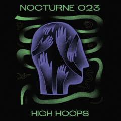 Nocturne Series 023: High Hoops