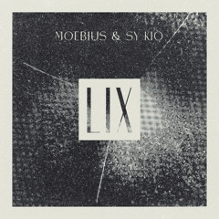 Moebius & Sy Kiq - LIX