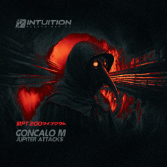 GONCALO M - Jupiter Attacks - Intuition Recordings Pt