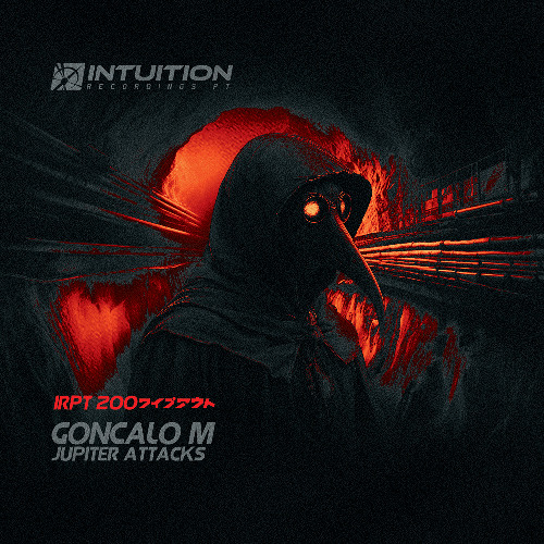 GONCALO M - Jupiter Attacks - Intuition Recordings Pt
