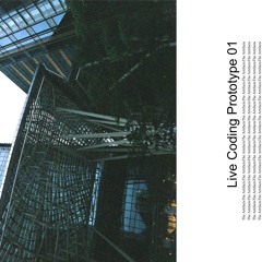 Live Coding Prototype 01