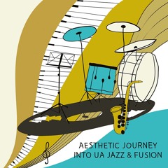 Aesthetic Journey into UA Jazz & Fusion