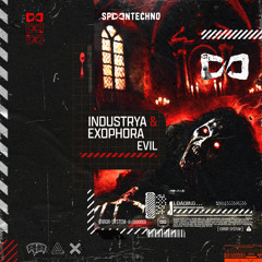 ▶️ Evil (with Industrya)