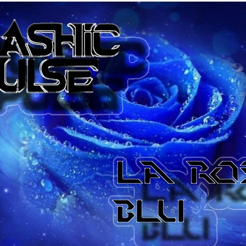 Akashic Pulse - La Rosa Blu