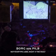 BorG b2b Pila @ The Vault - 17012026