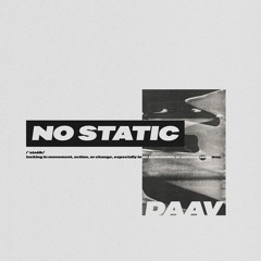 DAAV - No Static