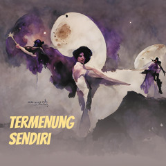 Termenung Sendiri
