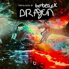 Faceless & BMBERJCK - TBA (Dragon)