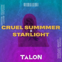 Taylor Swift, Martin Garrix - CRUEL SUMMER x STARLIGHT (Talon Edit)