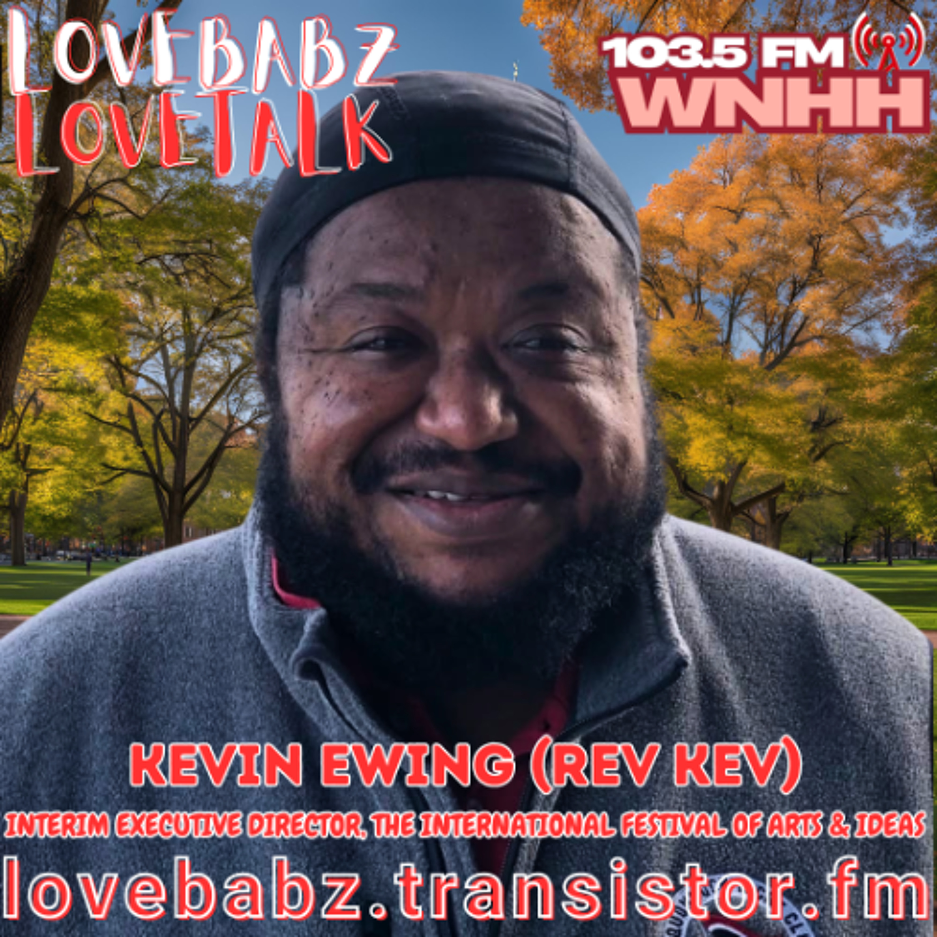LoveBabz LoveTalk: Kevin Ewing, Interim Executive Director, The International Festival of Arts & Ideas episode artwork