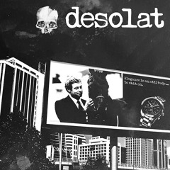 01 - desolat - Elegance Is An Attitude. To Shit On.