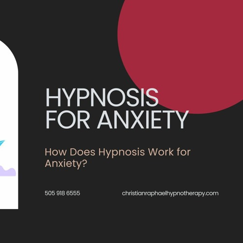Stream How Does Hypnosis Work For Anxiety by Christian Raphael