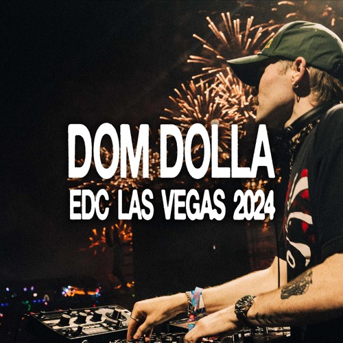Stream Dom Dolla Live EDC Las Vegas, 2025 (circuitGROUNDS) by ⠶ Dom Dolla ⠶ Listen online